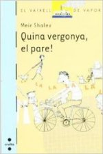 Quina vergonya, el pare!