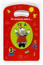 De vacances amb la-- Kela
