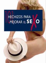 101 hechizos para mejorar el sexo
