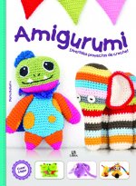 Amigurumi : divertidos proyectos de crochet