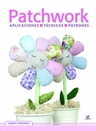 Patchwork. Aplicaciones, técnicas y patrones