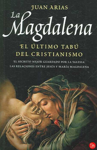 La Magdalena : el último tabú del cristianismo