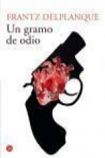 Un gramo de odio