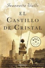 El Castillo de Cristal (the Glass Castle: A Memoir)