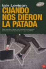 Cuando nos dieron la patada