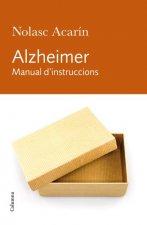 Alzheimer : manual d'instruccions