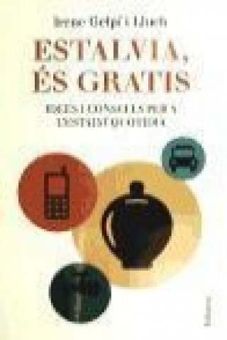 Estalvia, és gratis
