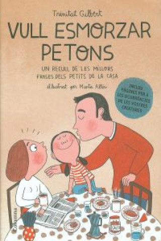 Vull esmorzar petons