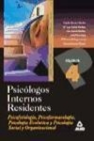 PSICOLOGOS INTERNOS RESIDENTES. VOLUMEN IV.. PSICOTERAPIAS Y TECNICAS DE INTERVENCION EN PSICOLOGIA.