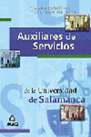 Auxiliar de Servicios, Universidad de Salamanca. Temario específico, test y casos prácticos