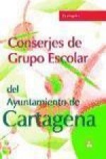 CONSERJES GRUPO ESCOLAR AYUNTAMIENTO DE CARTAGENA. TEMARIO