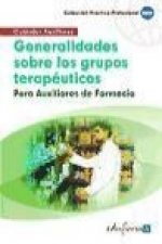 Generalidades sobre los grupos terapéuticos para los auxiliares de farmacia