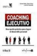 Coaching ejecutivo : una opción práctica para lograr el desarrollo personal