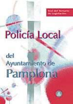 Policía Local, Ayuntamiento de Pamplona. Test del temario de legislación