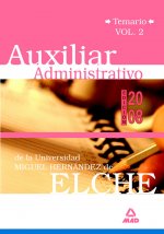 Auxiliares Administrativos de la Universidad Miguel Hernández. Temario Volumen II