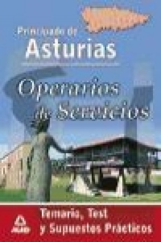 Operarios Servicios, Principado Asturias. Temario y test y supuestos prácticos