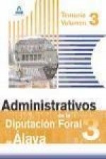 Administrativos de la Diputación Foral de Álava. Temario. Volumen III