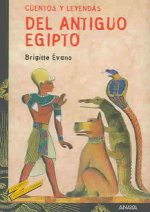 Cuentos y leyendas del Antiguo Egipto