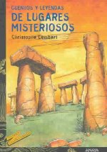 Cuentos y leyendas de lugares misteriosos