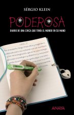 Poderosa : diario de una chica que tenía el mundo en su mano