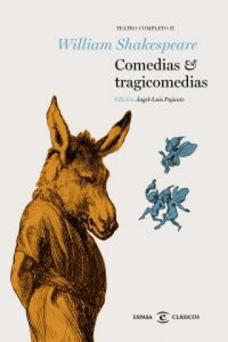 Comedias y tragicomedias II : teatro completo