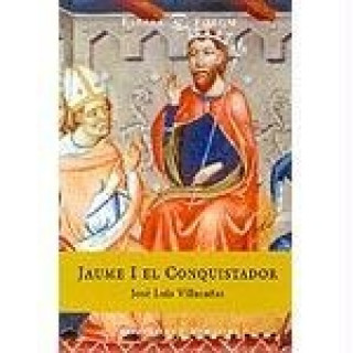 Jaume I, el Conquistador