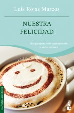 Nuestra felicidad : según un chamán de Nueva York