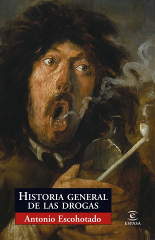 Historia general de las drogas (ANTONIO ESCOHOTADO)(Brožovaná)