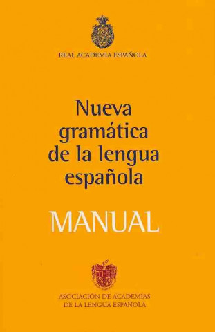 Nueva Gramatica de la Lengua Espanola Manual