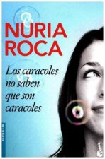 Los caracoles no saben que son caracoles