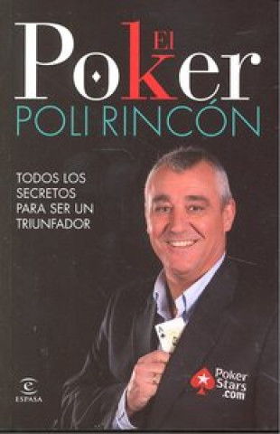 El poker. Todos los secretos para ser un triunfador