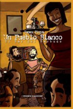 El bar del barbudo, Un pueblo blanco