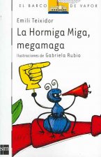 La hormiga Miga, megamaga