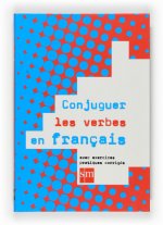 Conjuguer les verbes en français, ESO : avec exercices pratiques corrigés