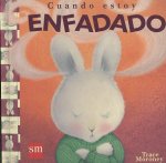 Cuando estoy enfadado