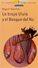 La bruja Ulula y el bosque del no
