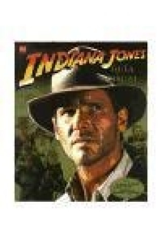 Indiana Jones. Guía visual