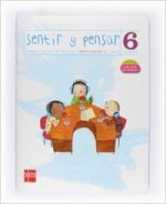 Sentir y Pensar. 6 Primaria