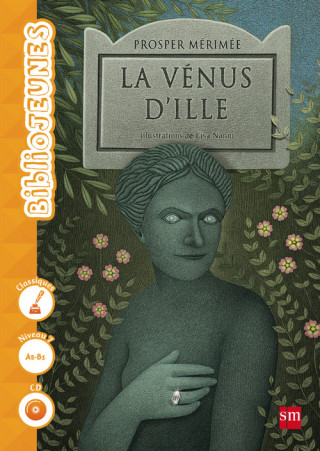 La Venus d'Ille. Niveau 7, A2-B1