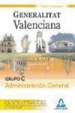 Grupo C Administración General. Generalitat Valenciana. Temario. Volumen II