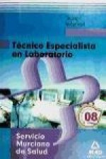 Técnico Especialista en Laboratorio del Servicio Murciano de Salud. Temario. Volumen I