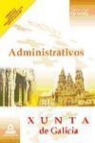 Administrativos, Xunta de Galicia. Manual de estudio, parte específica, temario y test