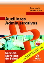 Auxiliares Administrativos, Servicio Murciano de Salud. Temario de la parte específica
