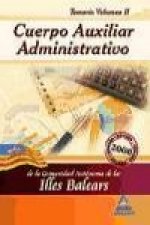 Cuerpo Auxiliar Administrativo de la Comunidad Autónoma de las Illes Balears. Temario Volumen II