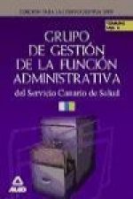 Grupo de Gestión de la Función Administrativa del Servicio Canario de Salud. Temario. Volumen II