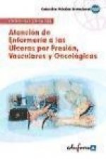 Atención de enfermería a las úlceras por presión, vasculares y oncológicas