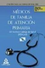 Médicos de Familia de Atención Primaria del Servicio Gallego de Salud-SERGAS. Temario Específico Volumen I