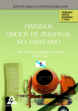 Diversos Oficios de personal no sanitario, Servicio Gallego de Salud (SERGAS). Temario parte general y test