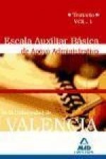 Escala Auxiliar Básica de Apoyo Administrativo de la Universidad de Valencia. Temario. Volumen I