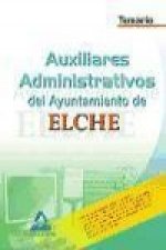 Auxiliares Administrativos, Ayuntamiento de Elche. Temario